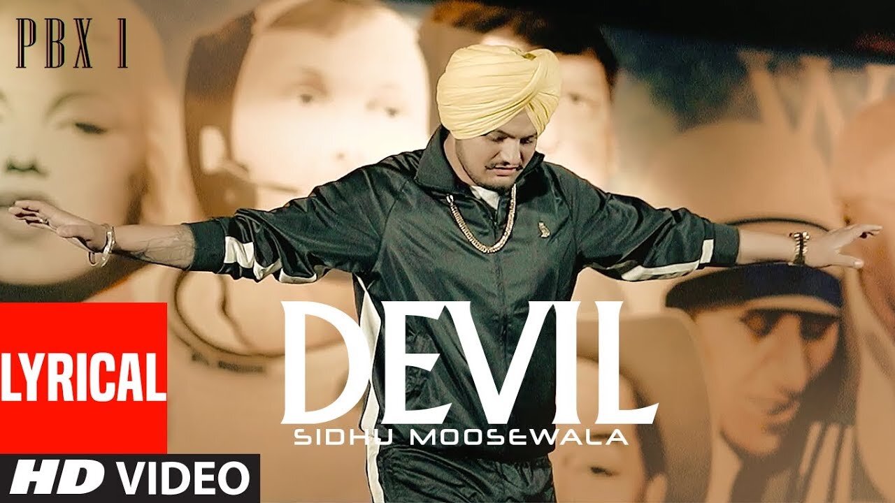 DEVIL Lyrical Video _ PBX 1 _ Sidhu Moose Wala _ Byg Byrd _ Latest Punjabi Songs 2018(1080P_HD)