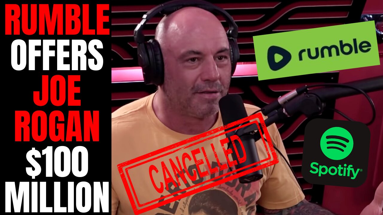 Rumble Offers Joe Rogan $100 MILLION Amid Cancel Culture Attack | Spotify CEO Apologizes!