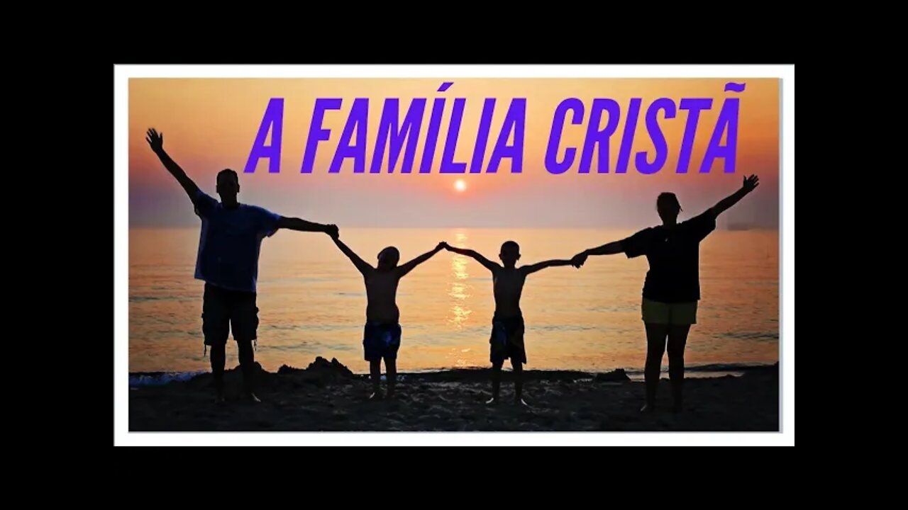 FAMÍLIA CRISTÃ.