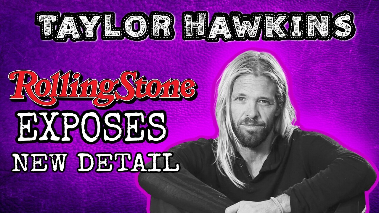 Did Rollingstone expose people surrounding Taylor Hawkins?