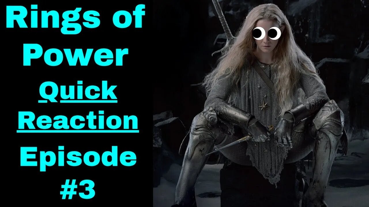 Rings of Power Quick Reaction / Review - Episode Three