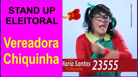 Stand Up Eleitoral - Candidato Chiquinha