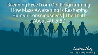 Lunchtime Chats episode 196: Breaking Free from Old Programming: How Mass Awakening is Reshaping Human Consciousness | The Truth About 4D & 5D