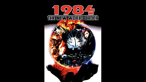 1984 The New World Order (2021 Doc)