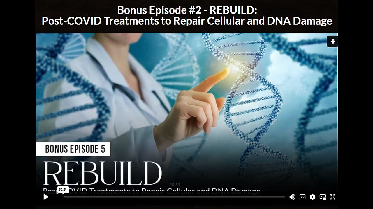 New Hope: EPISODE 5 BONUS 2 - REBUILD: Post-COVID Treatments to Repair Cellular and DNA Damage
