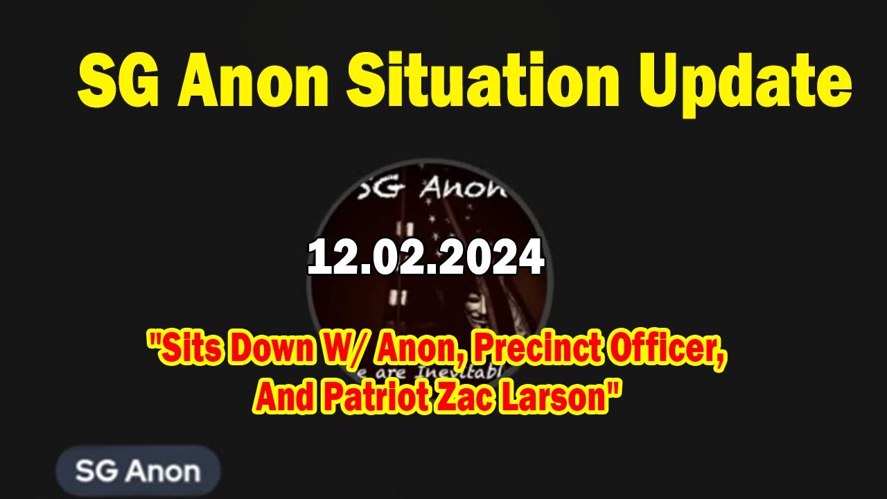 SG Anon Situation Update Nov 2: "Sits Down W/ Anon, Precinct Officer, And Patriot Zac Larson"