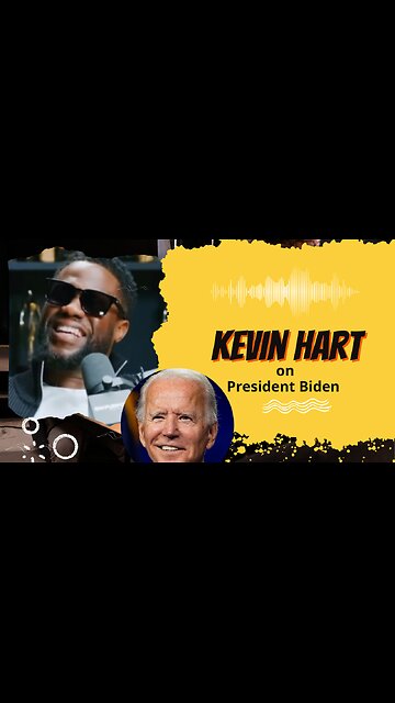 Kevin Hart on President Biden