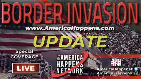 BORDER INVASION! Update w/ Ethan Schmidt (May 20, 2023)