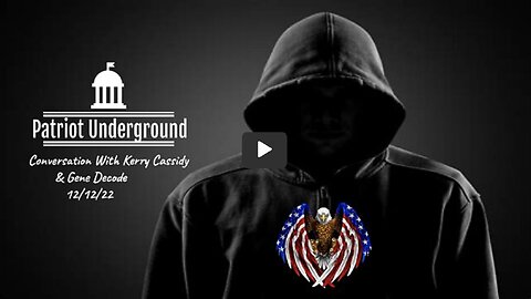 PATRIOT UNDERGROUND W/ OFF WORLD ROUNDTABLE W/ GENE DECODE & KERRY CASSIDY