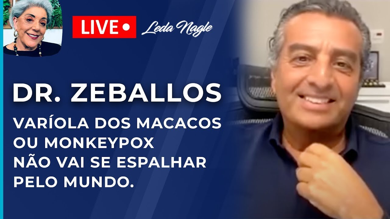 Dr. Zeballos: monkeypox ou varíola dos macacos, nunca vi um caso. Transmissão por contato íntimo.