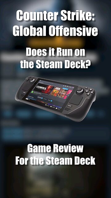 Counter Strike Global Offensive on the Steam Deck