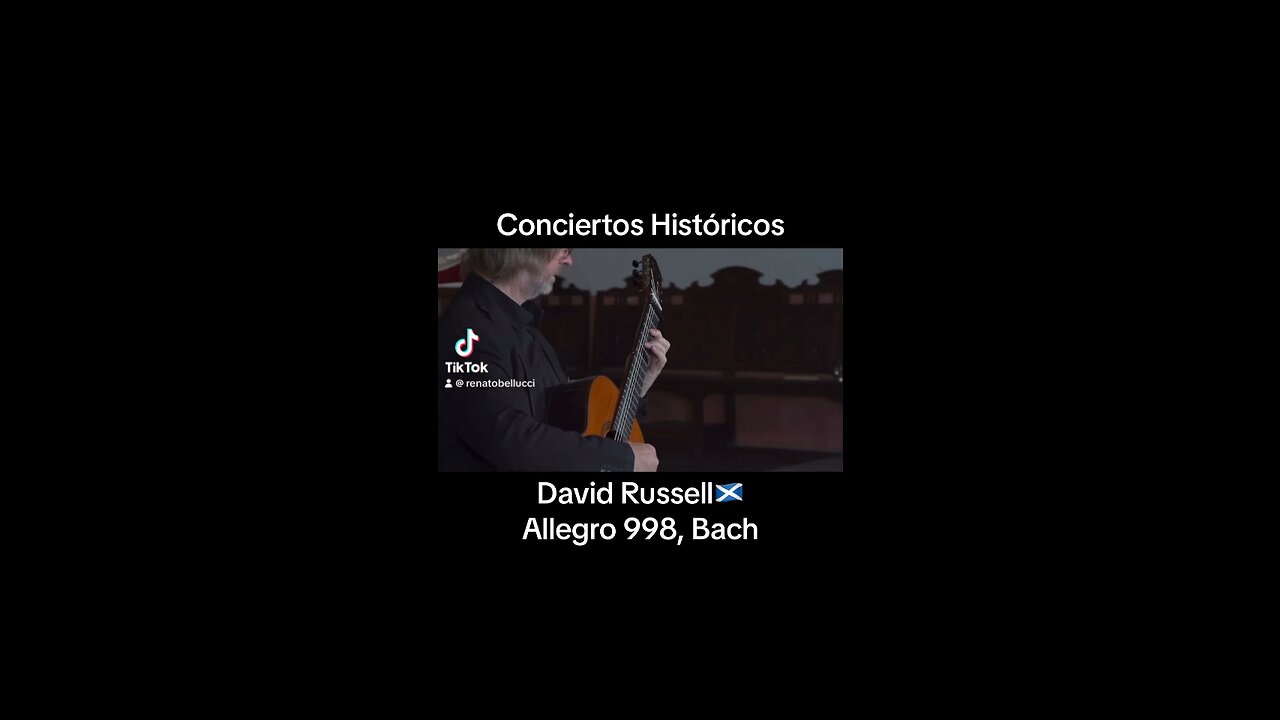 David Russell🏴󠁧󠁢󠁳󠁣󠁴󠁿, Allegro BWV 998