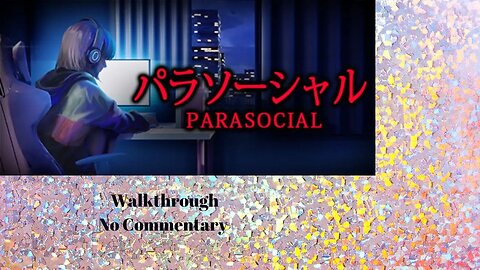 Parasocial a fun horror game!