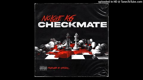 NoLove KG - Checkmate (Official Audio)