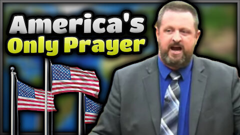 【 America's Only Prayer 】 Bro. Corbin Ressl | KJV Baptist Preaching