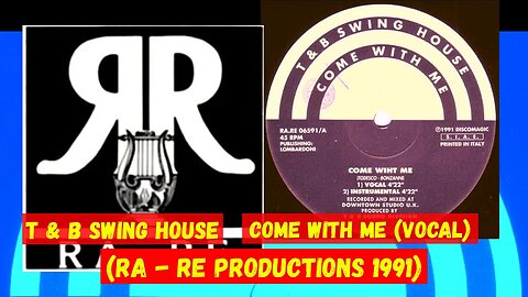 (Italian House,) T & B Swing House – Come With Me (Vocal)