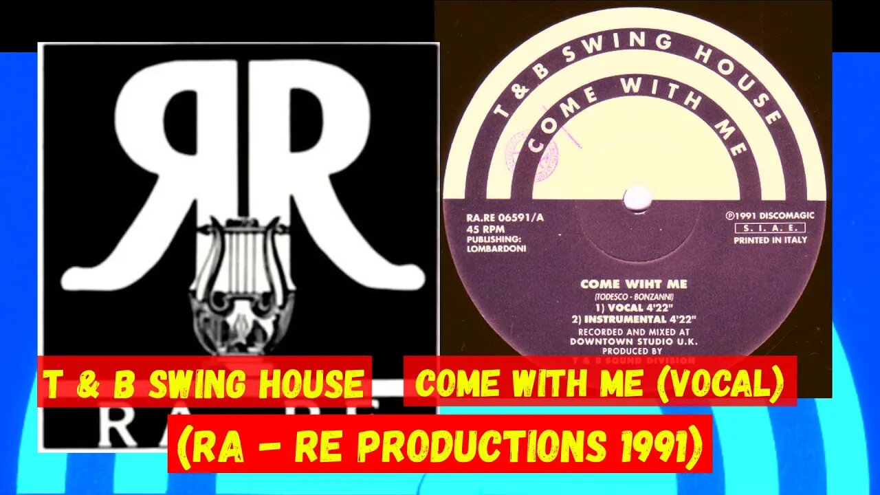 (Italian House,) T & B Swing House – Come With Me (Vocal)