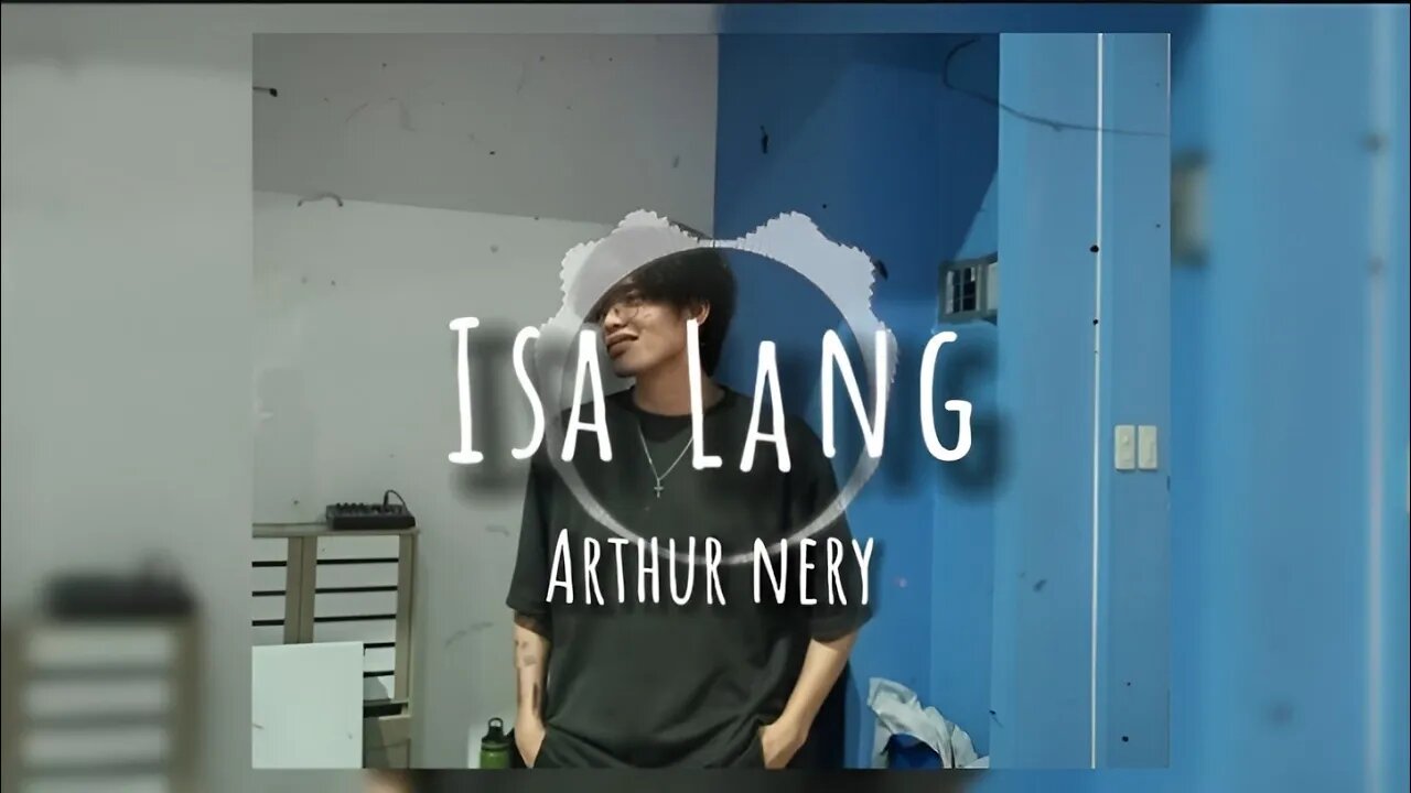 Arthur Nery - Isa Lang [Lyrics]