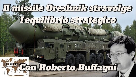 Il missile Orešnik stravolge l’equilibrio strategico | Roberto Buffagni