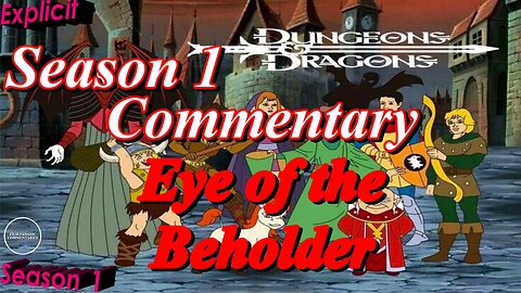 Dungeons & Dragons (1983) Season 1 Episode 2 - TV Fanatic Commentary