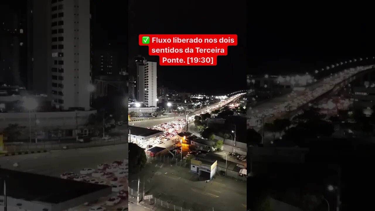 ✅ Fluxo liberado nos dois sentidos da Terceira Ponte.
