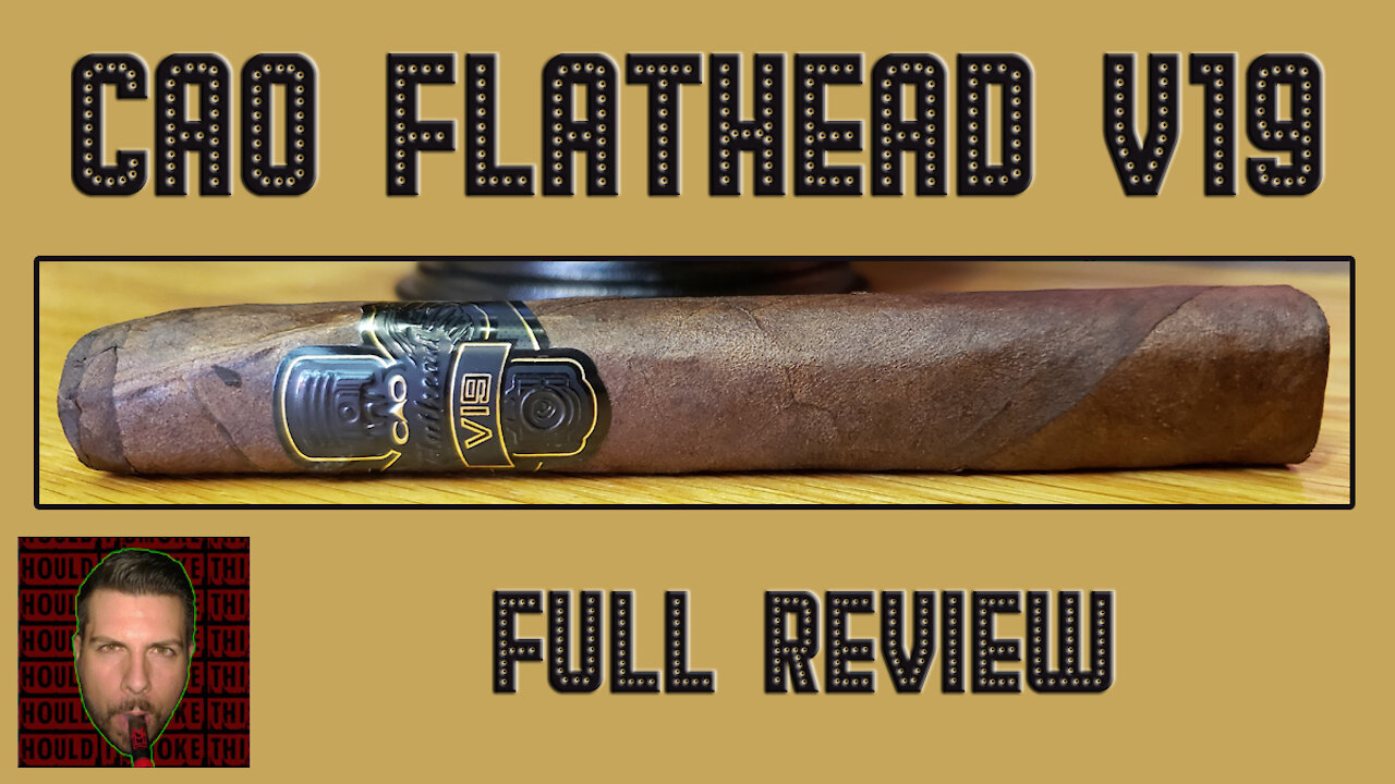 CAO Flathead V19 (Full Review) - Should I Smoke This