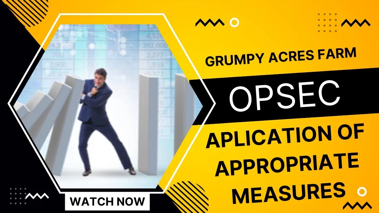 Homestead Security: OpSec Step 5 Application of Appropriate OpSec Measures