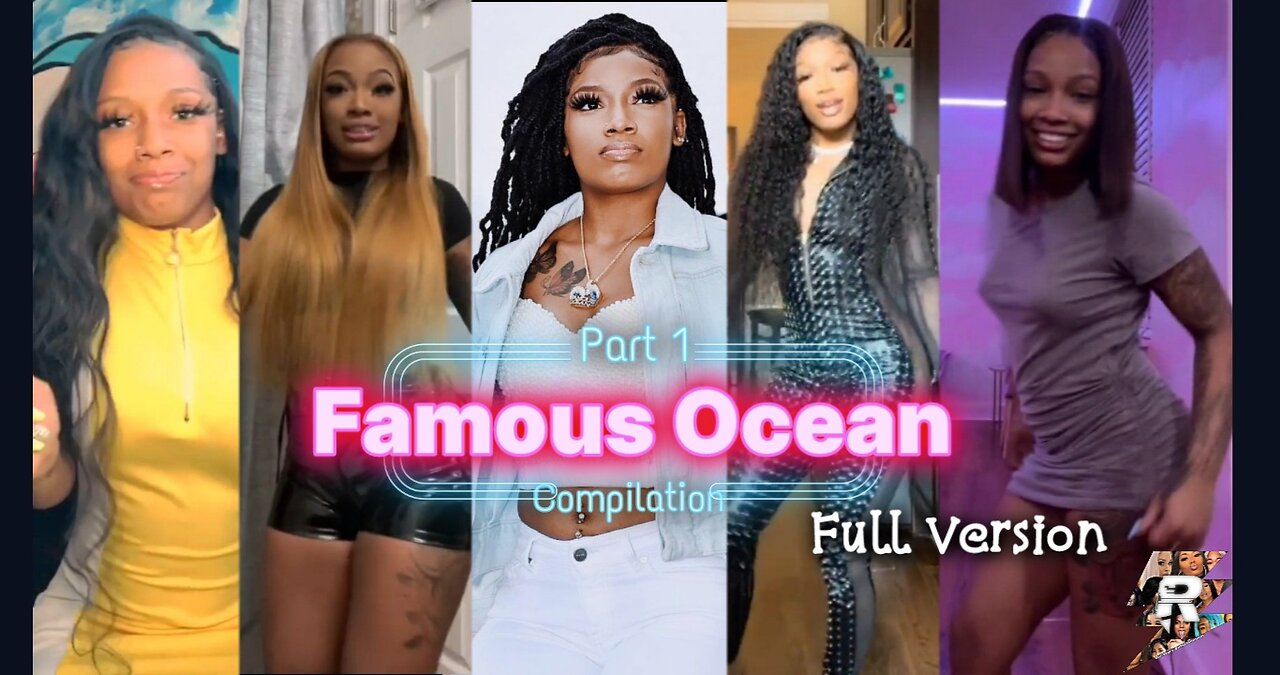 Famous Ocean Part 1 Dance Compilation [Full Version]