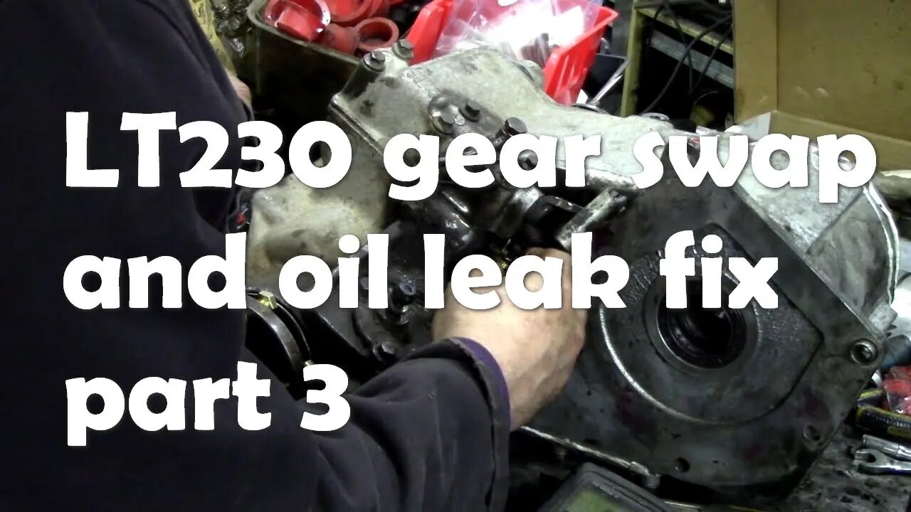 LT230. Changing the mainshaft gear and re sealing. Part 3