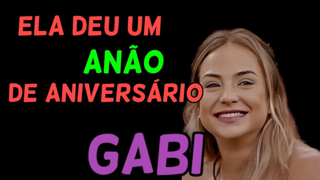 GABI DEU UM ANÃO STREEP DE ANIVERSÁRIO PARA IRMÃ