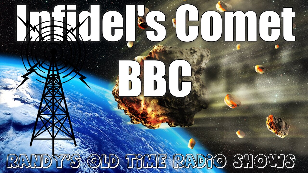 BBC - Infidel's Comet