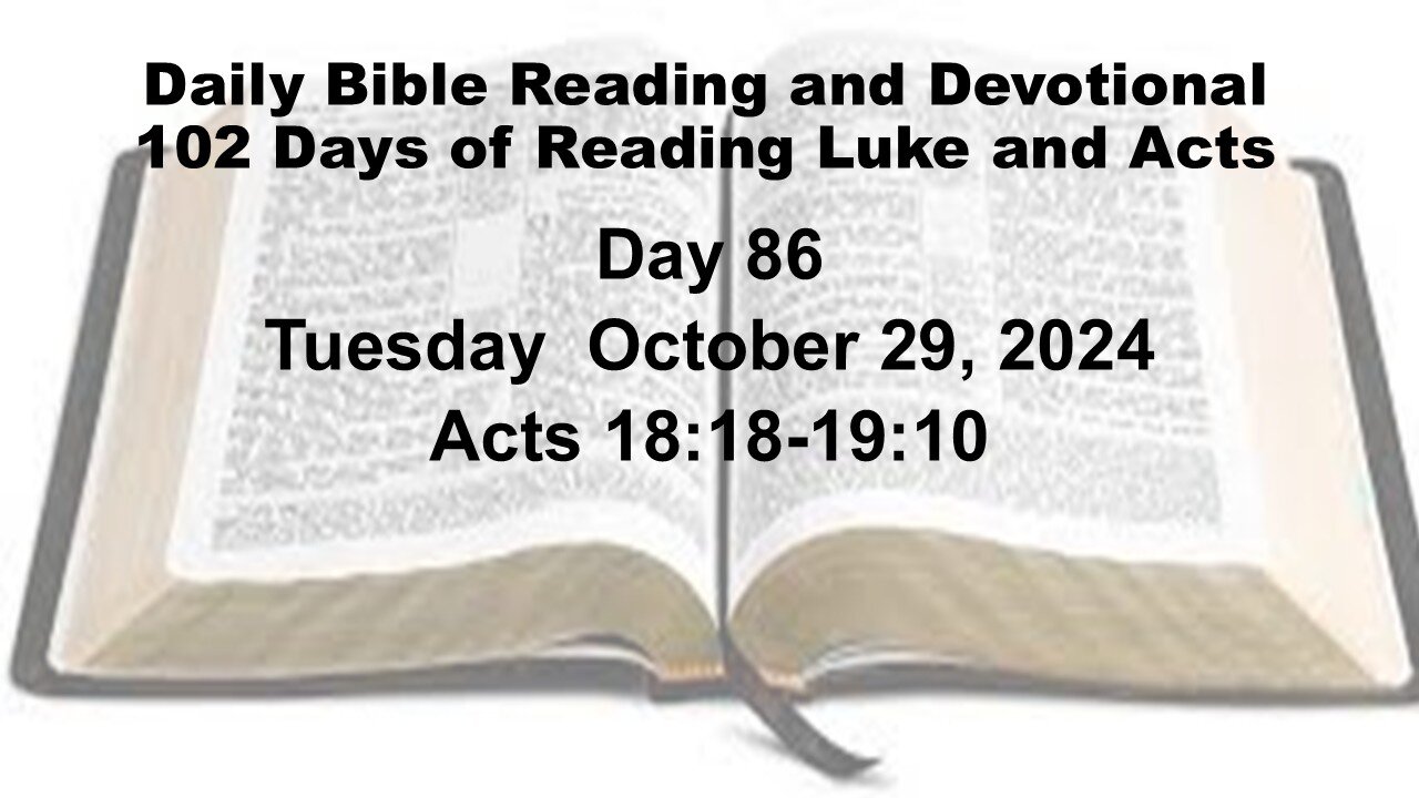 Daily Bible Reading and Devotional: 102 days of Reading through Luke and Acts 10-29-2024