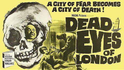 DEAD EYES OF LONDON 1961 Wealthy are Murdered by Cult in Money Scam FULL MOVIE HD & W/S