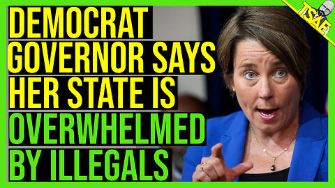 DEMOCRAT GOVERNOR SAYS HER STATE IS OVERWHELMED BY ILLEGALS