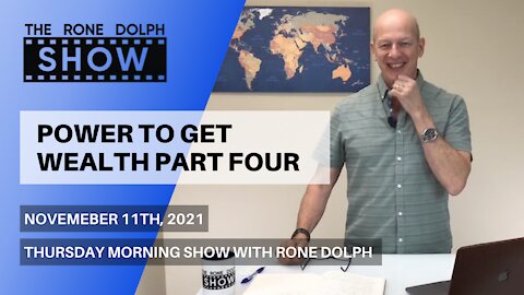 Power To Get Wealth Part Four - Thursday Teaching | The Rone Dolph Show