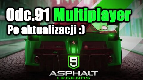 Asphalt 9 odc 91 Multiplayer Po aktualizacji :)