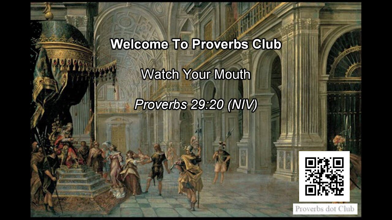 Watch Your Mouth - Proverbs 29:20