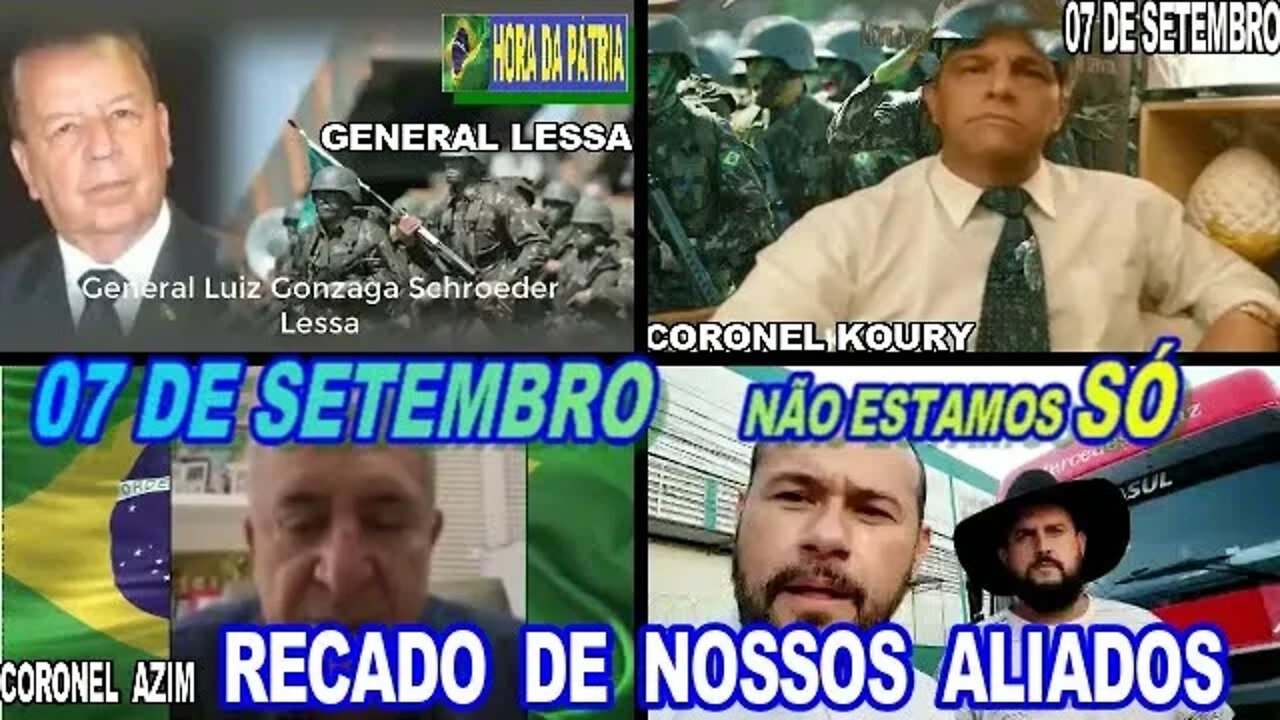 07 DE SETEMBRO É NÓS, VEJA RECADO DE NOSSOS ALIADOS.