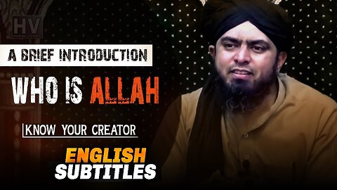 Who is Allah a breif introduction by ingenier Mohamad ali mirza