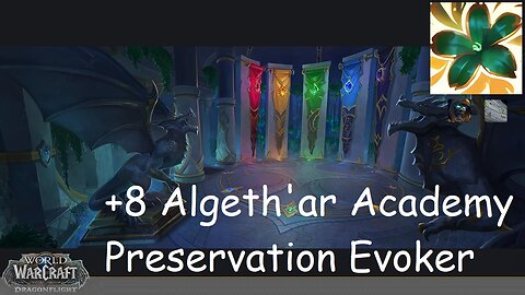 +8 Algeth'ar Academy | Preservation Evoker | Tyrannical | Storming | | #139