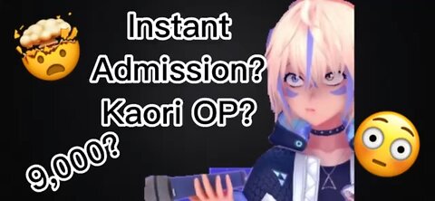 Instant Admission, Kaori OP?