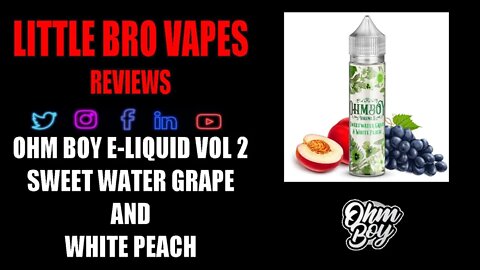 OHM BOY E-LIQUID SWEET WATER GRAPE AND WHITE PEACH