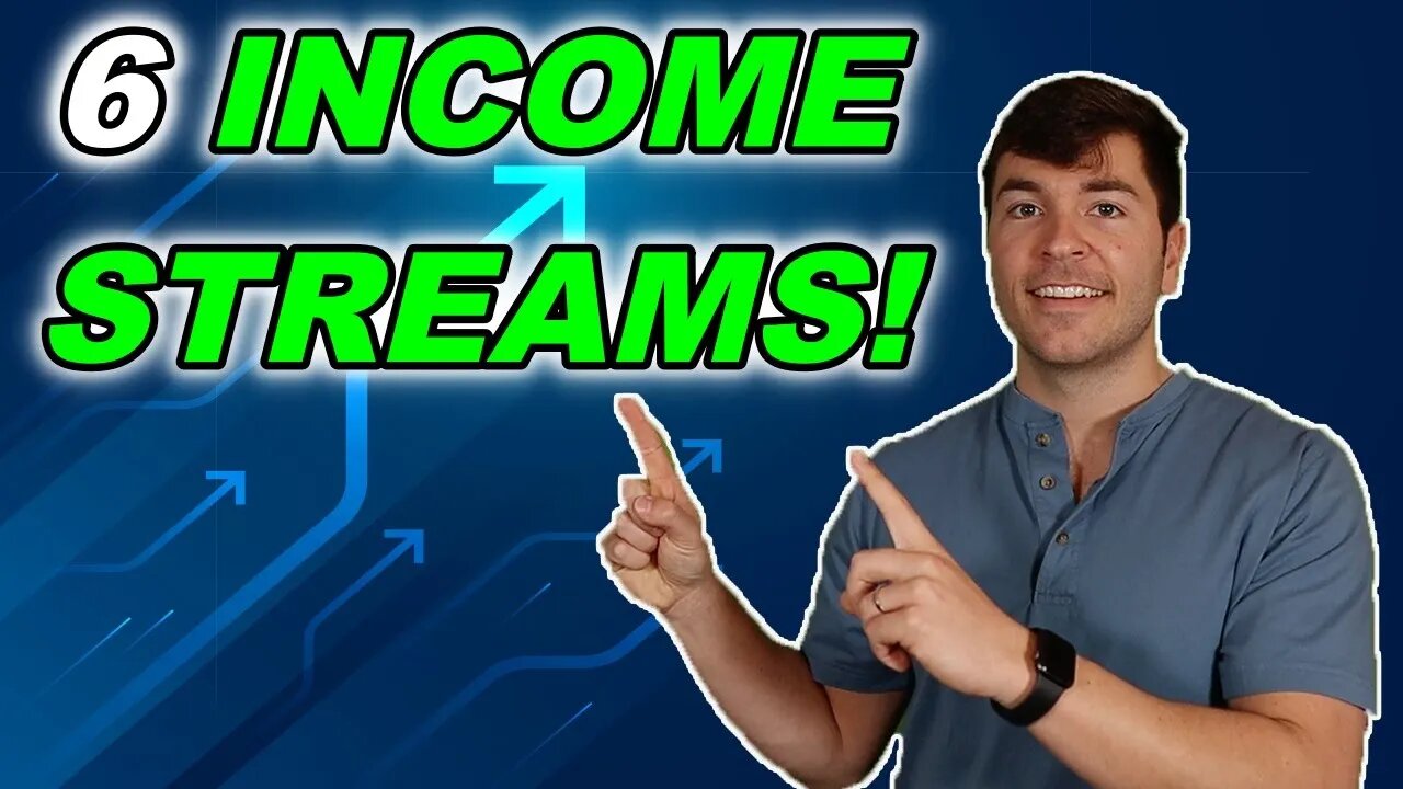 My 6 Streams Of Income REVEALED! (2022)