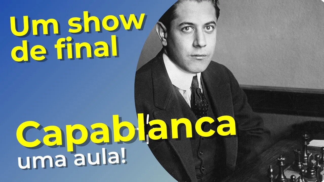 SENSACIONAL CAPABLANCA DÁ AULA DE FINAIS NESTA PARTIDA HISTÓRICA #xadrez #chess #viral