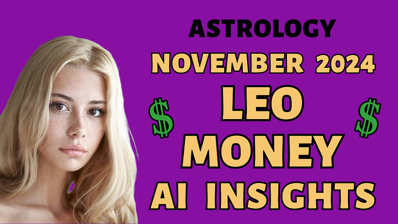 AI Predicts Leo's Financial Roar November 2024: Golden Opportunities!