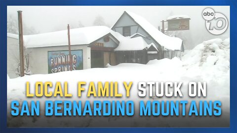 San Diego family stuck in several feet of snow on San Bernardino Mountains