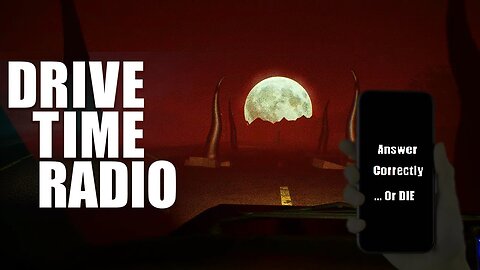 I Got Off At The Wrong Dimension | DRIVE TIME RADIO