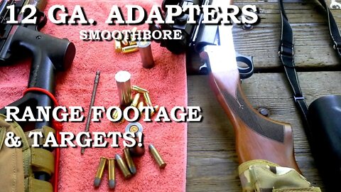 12 Gauge Adapters, Smoothbore, Range Footage & Targets