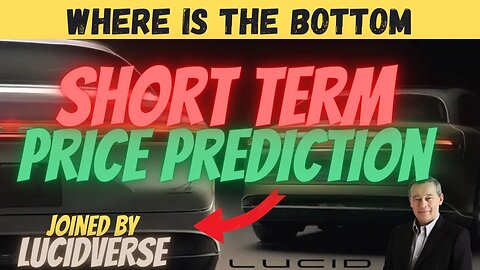 WHERE IS THE BOTTOM LCID ⚠️⚠️ HUGE Price Prediction 🚀 Joined By Lucidverse $LCID