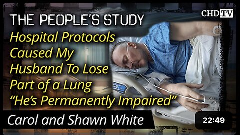 Hospital Protocols Caused My Husband To Lose Part of a Lung